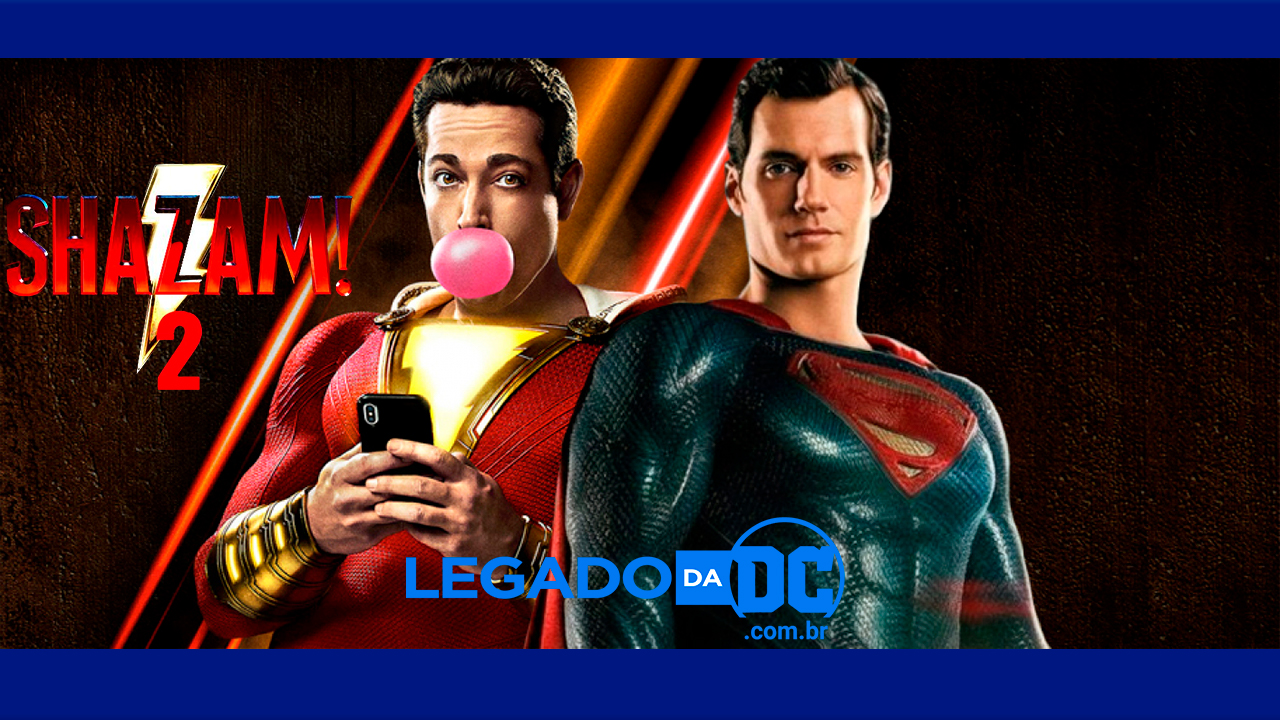 Henry Cavill vai aparecer como Superman em Shazam 2!!!