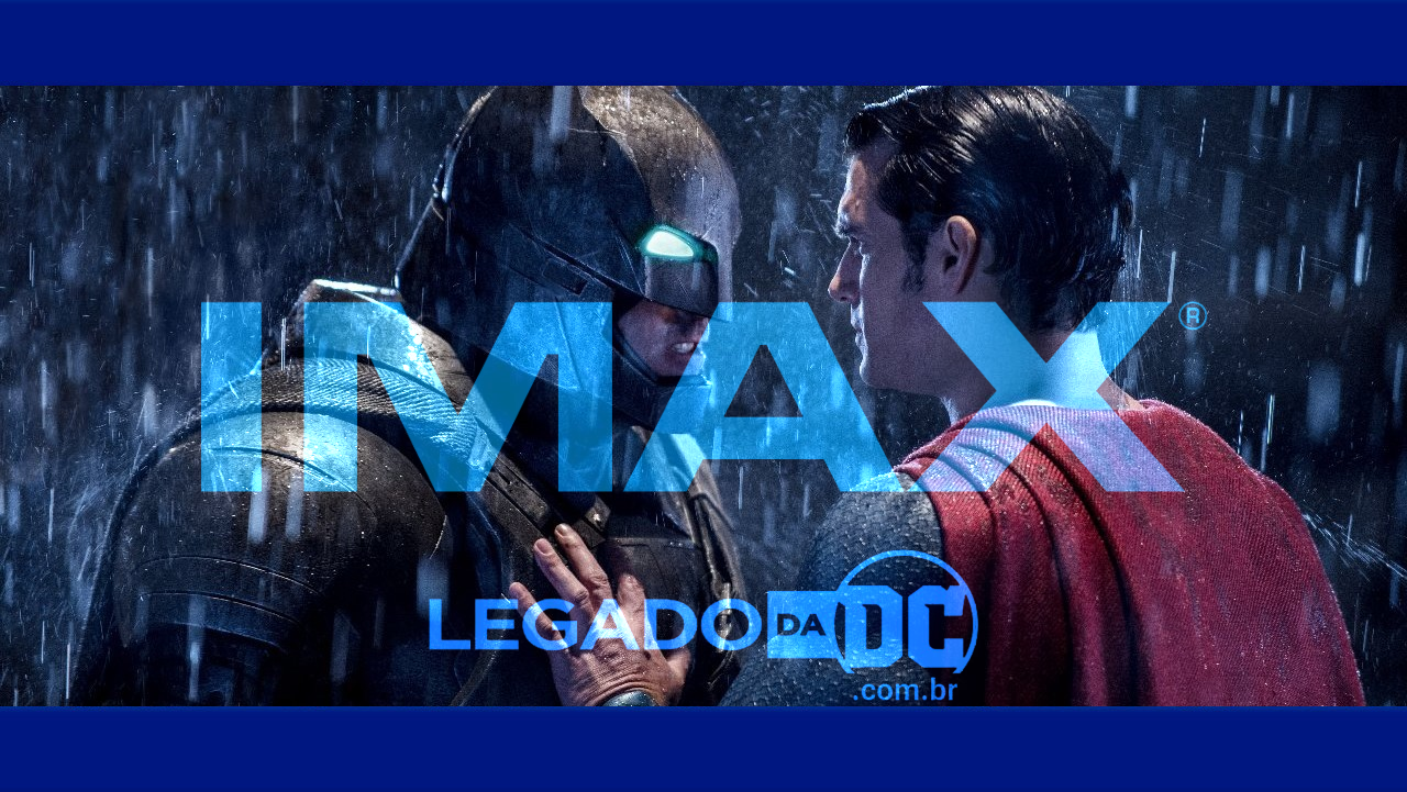 Batman vs Superman | Confira as diferenças da nova edição IMAX