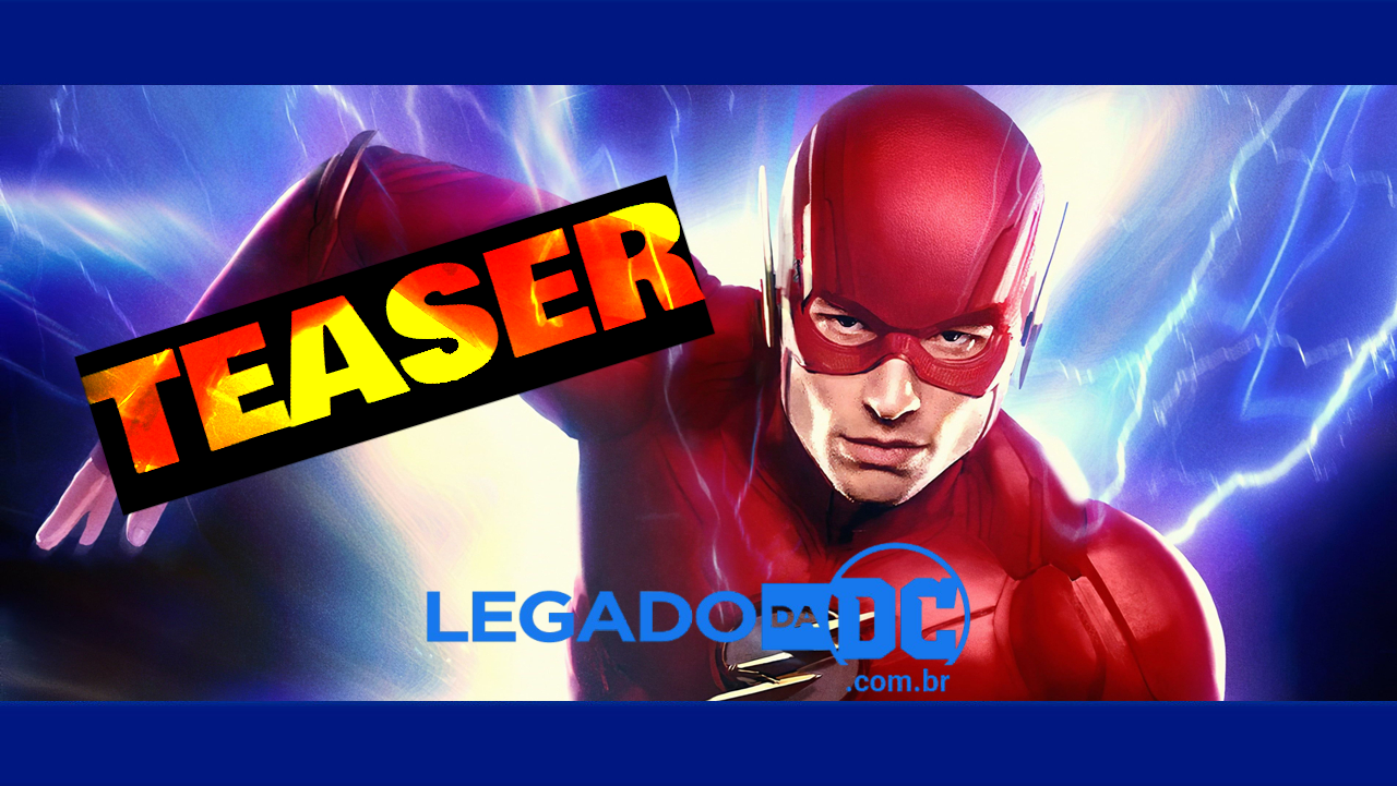 Começam as filmagens de The Flash; Veja o teaser de anúncio