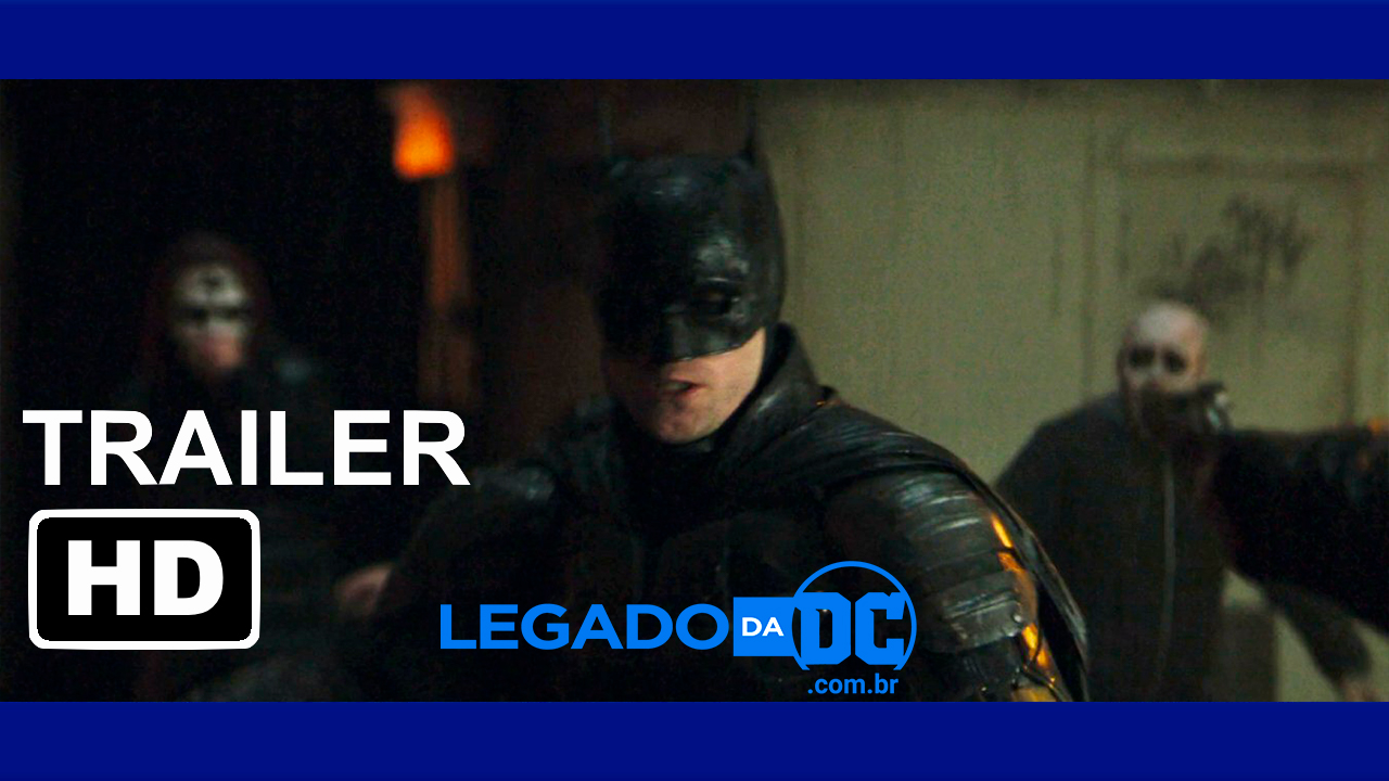The Batman: Assista ao trailer dublado e legendado do filme lançado na DC FanDome de 2020