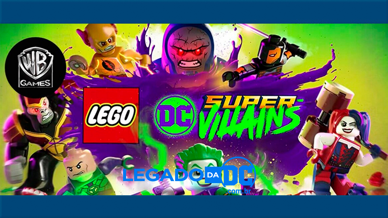  Assista ao trailer e o gameplay de ‘LEGO DC Super-Vilões’