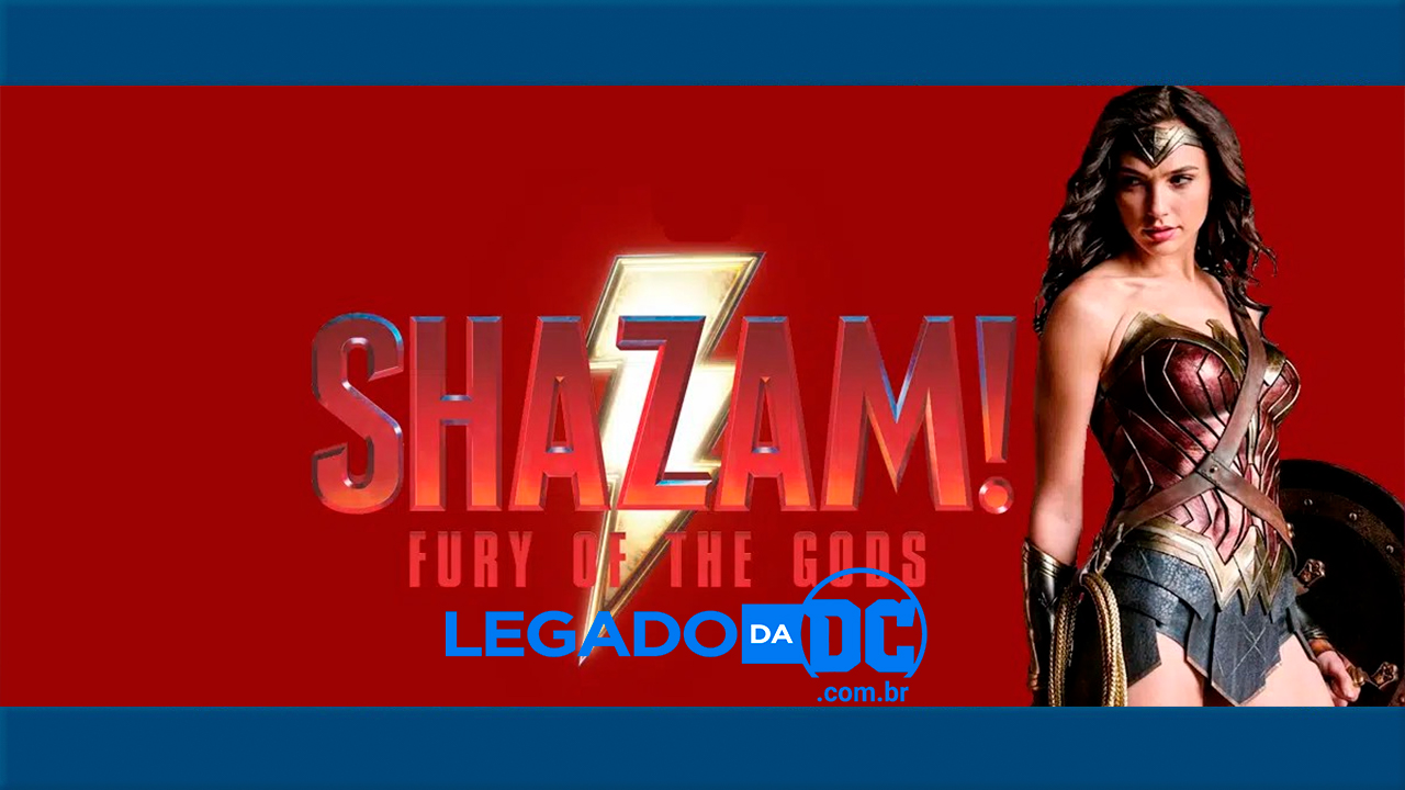 Shazam 2: Participação da Mulher Maravilha no filme ganha detalhes