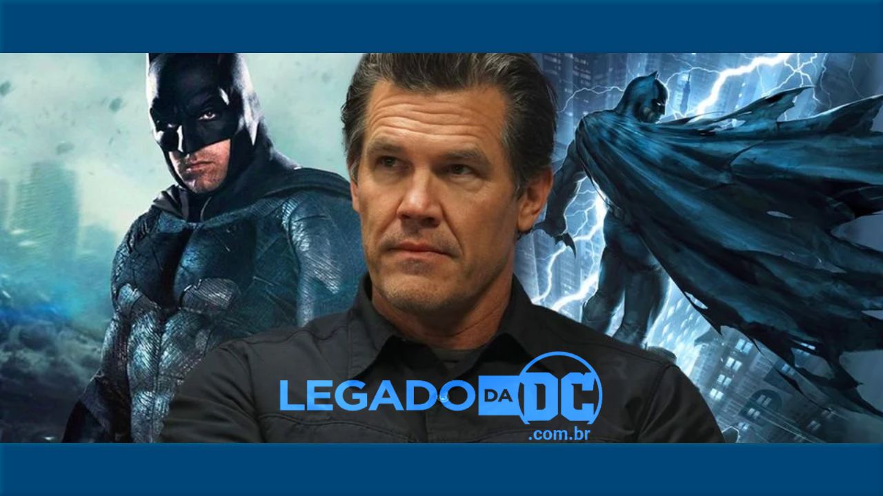  Josh Brolin fala sobre quase ter sido o Batman de Zack Snyder no DCEU