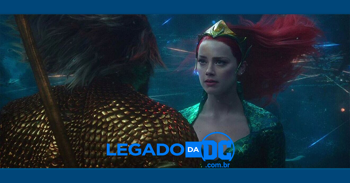 Aquaman 2: Amber Heard será cortada do filme e nova atriz será escalada como Mera