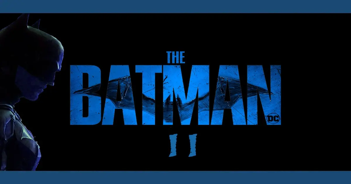 The Batman 2: Filmagens são antecipadas, mas há um porém